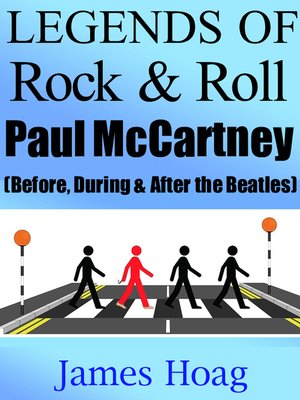 cover image of Legends of Rock & Roll--Paul McCartney (Before, During & After the Beatles)